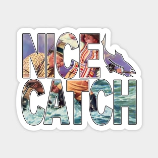 "Nice Catch" Old Man Catches Woman Typographic Overlay Double Exposure Font Art Magnet