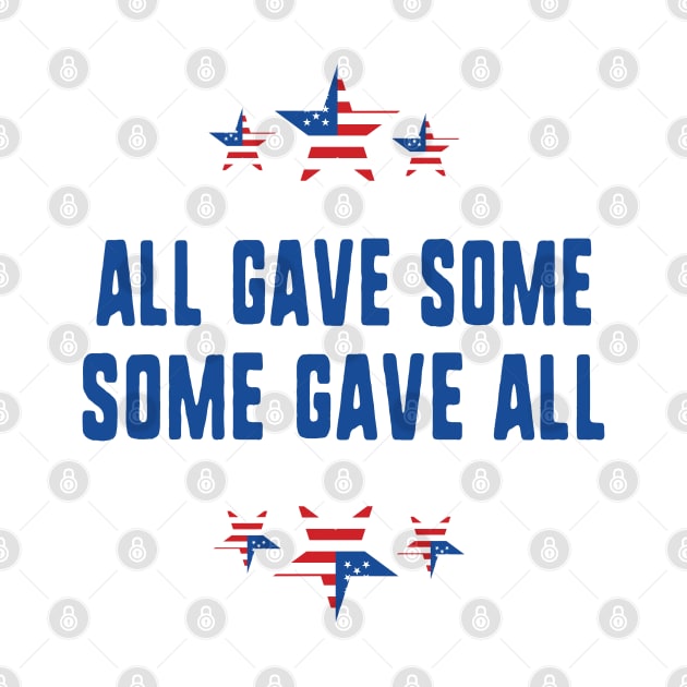 All gave some some gave all- Memorial day by uniqueversion