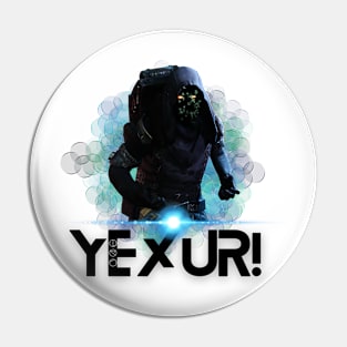 YEXUR! Pin