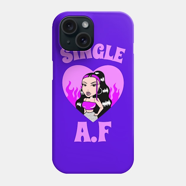 Single AF Women's Design, Single A.F, Single Girl Gift, Hen Party, Girls Night Out, Clubbing Tee, Cute Clothing, Birthday Gift Phone Case by Outrageous Tees