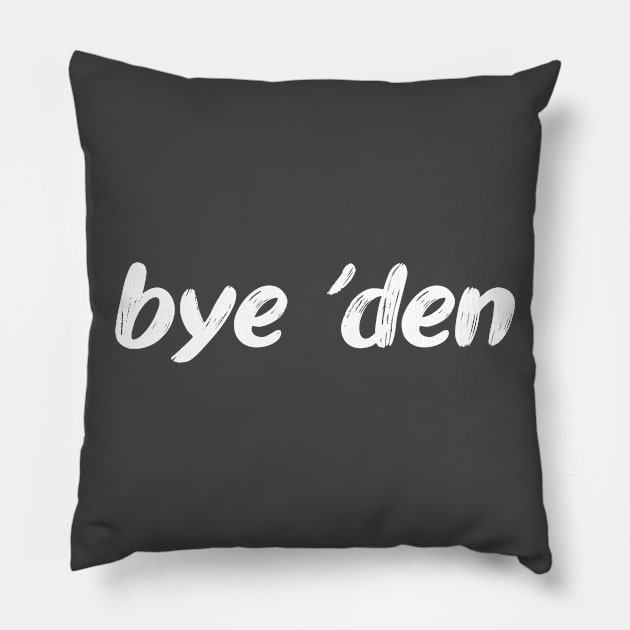 Bye 'den Pillow by PaletteDesigns