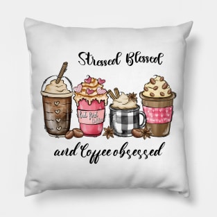 Stressed Blessed And Coffee Obsessed Valentine Pillow