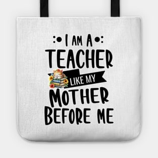 I'm a Teacher, like my mother before me with Kitty and flowers Tote