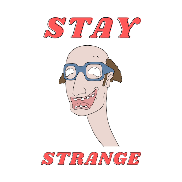 Stay Strange illustration by Lemon Squeezy design 