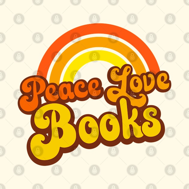 Peace Love Books - Retro Rainbow by Jitterfly