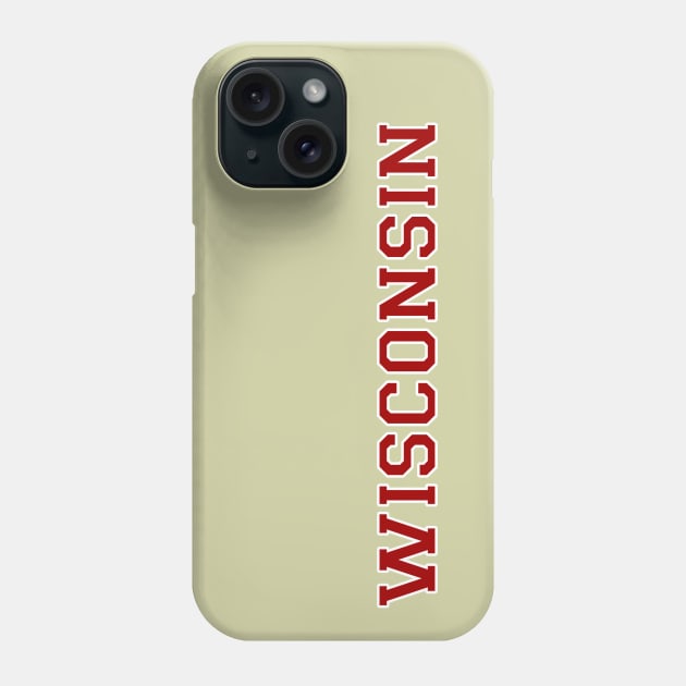 Wisconsin Phone Case by MotoGirl