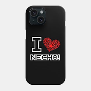 I Love Necho Phone Case