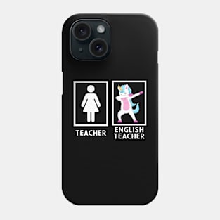 Dabbing Unicorn - English Teacher Phone Case