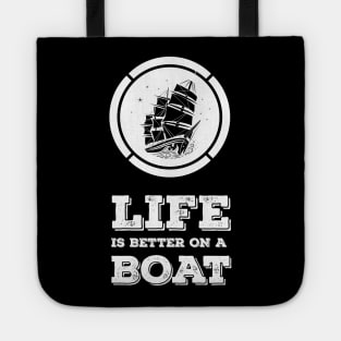 LIFE is better on a BOAT relatable gift idea for all the sea lovers Tote