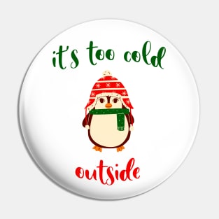 Its too cold outside Cute Christmas Penguin Tis The Season To Be Jolly Pin