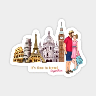 It's Time To Travel Together Magnet