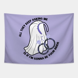 Asking if I'm gonna be your bride purple Tapestry