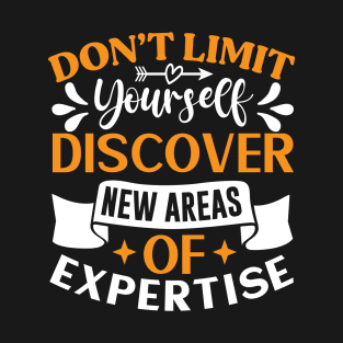 Don’t limit yourself discover new areas Preppers T-Shirt