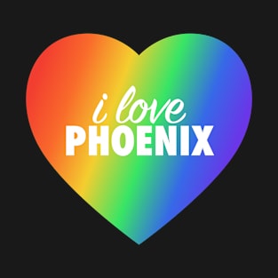 I Love Phoenix Pride In Rainbow Colors Heart T-Shirt