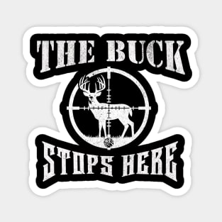 The Buck Stops Here Funny Hunting Dad Joke Gift Tshirt Magnet