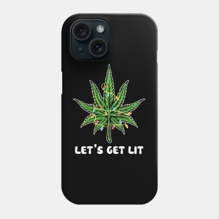 Weed leaf Christmas Tree let's get lit Phone Case