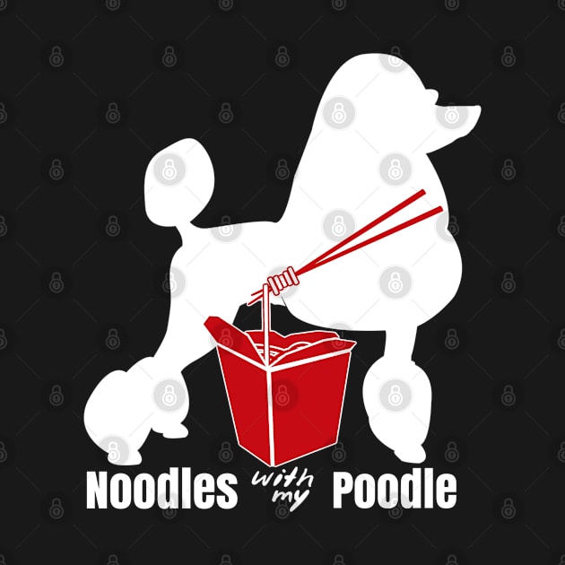 Poodle Noodle Eat Noodles With My Poodle by design-lab-berlin