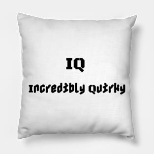 IQ - Incredibly Quirky Pillow