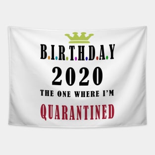 birthday 2020 quarantine Tapestry