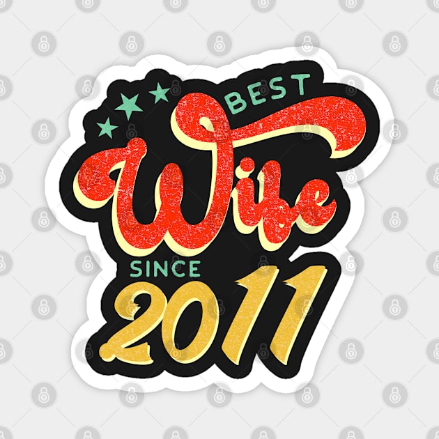 best wife since 2011 Magnet by PlusAdore