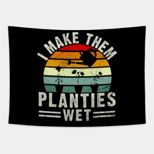 Gardening Gift I Make Them Planties Wet Vintage Tapestry