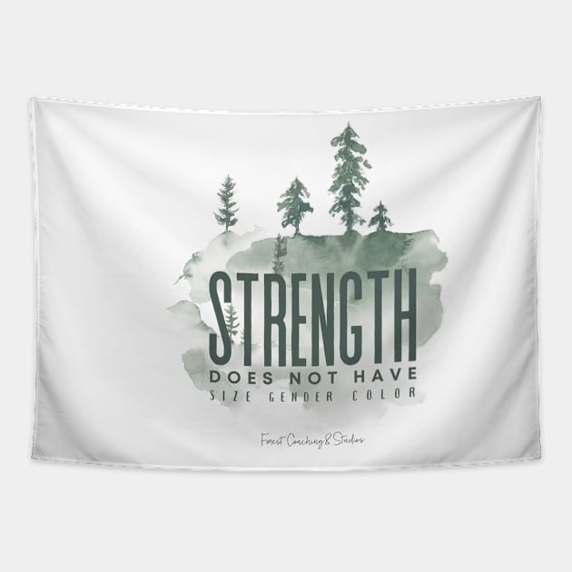 Strength Does Not Have A Size Tapestry by CowThey