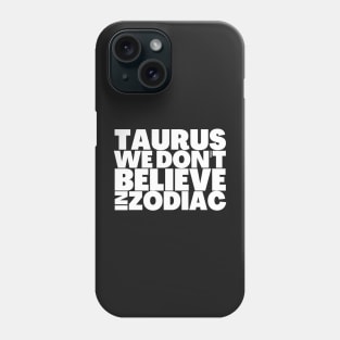 Funny Taurus Birthday Gift Ideas Phone Case