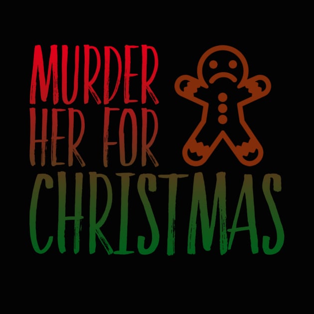 Murder Her for Christmas by NerdPancake