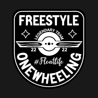 Onewheel club freestyle legendary team floatlife T-Shirt