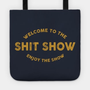 the shit show Tote