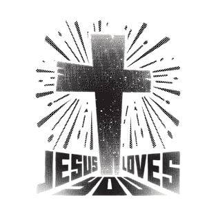 Jesus loves you - Christian saying T-Shirt