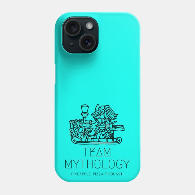 Team Mythology Phone Case by Pineapple Pizza Podcast