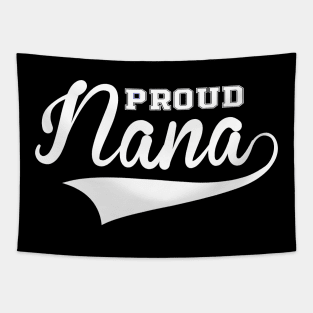 Proud Nana Tee Tapestry