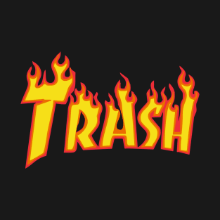 TRASH FIRE DOPE FUNNY GIFT T-Shirt