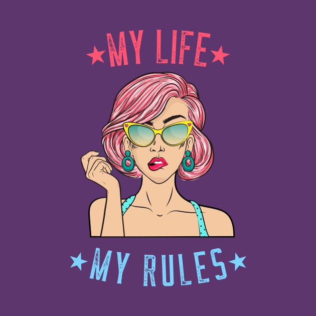 My Life My Rules Tees by BeeZeeBazaar