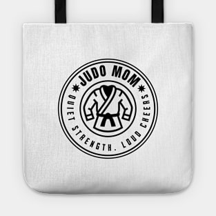 Judo mom quiet strength loud cheers Tote