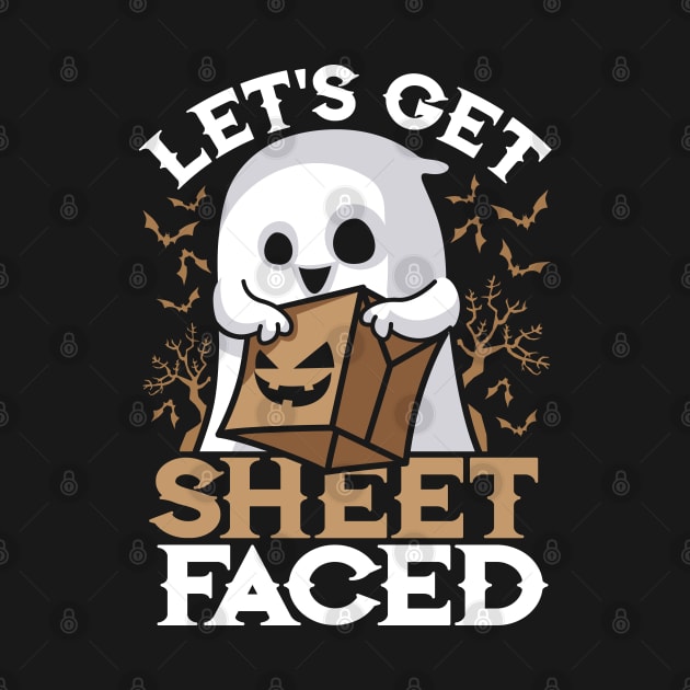 Let's Get Sheet Faced Funny Halloween Saying Ghost by ghsp