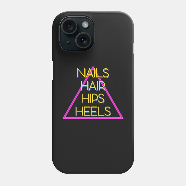 Nails Hair Hips Heels Diva Design Phone Case by CeeGunn