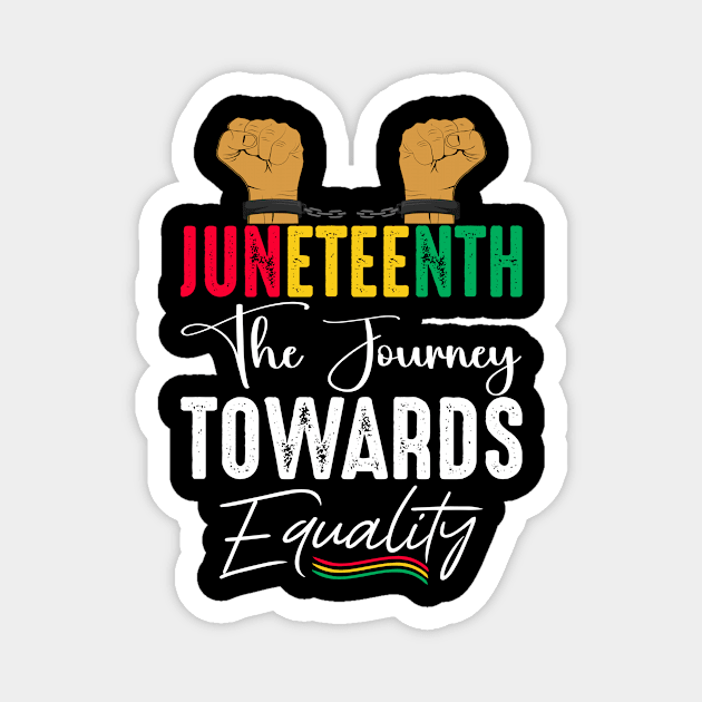 Juneteenth The Journey Towards Equality, 1865 Juneteenth Day Magnet by loveshop