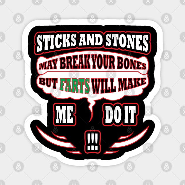 Sticks and Stones and Fart Joke Magnet by MonkeyBusiness