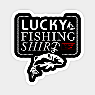 'Lucky Fishing Shirt' Awesome Fishing Lover Gift Magnet