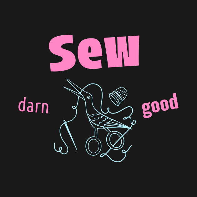 Sew Darn Good Sewing by TV Dinners