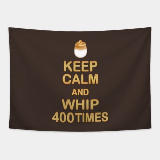 Keep Calm and Whip 400 Times - Dalgona Coffee Tapestry