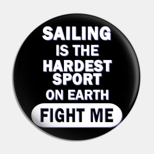 Sailing Regatta Sailboat Men Captain Saying Pin