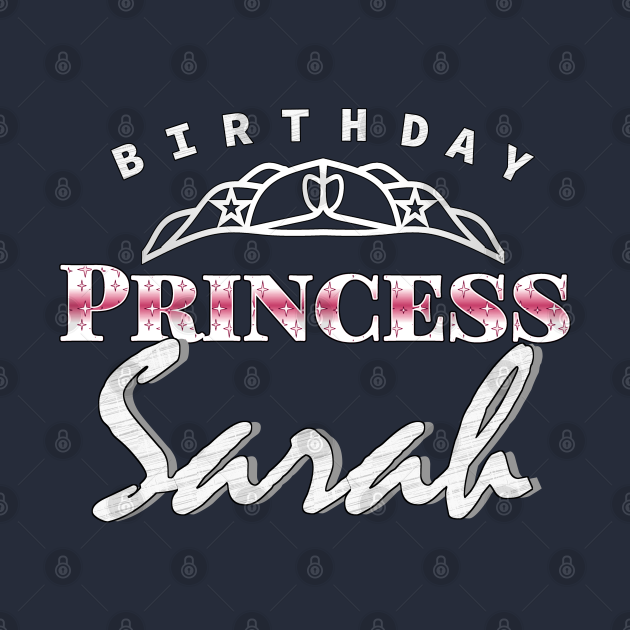 Discover Sarah - The Birthday Princess - Sarah - T-Shirt