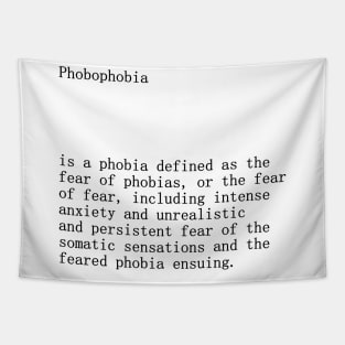 Phobophobia definition title Tapestry