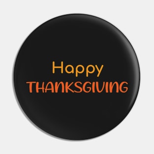 Cute Happy Thanksgiving Pin