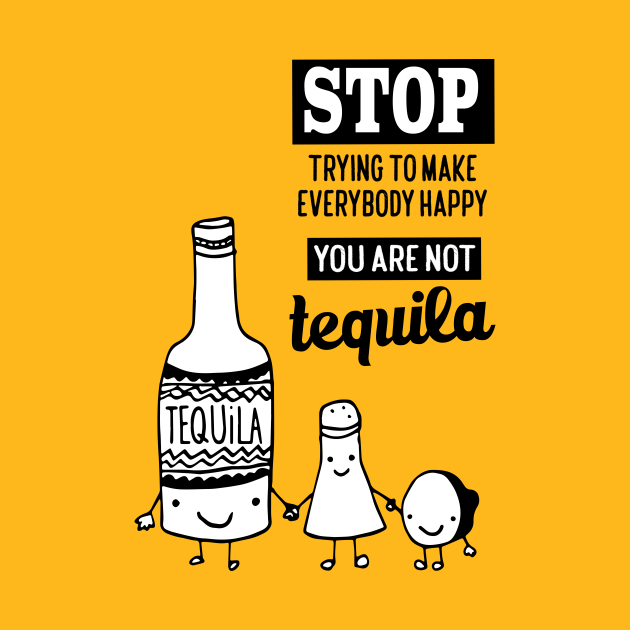 Tequila quote Tequila TShirt TeePublic