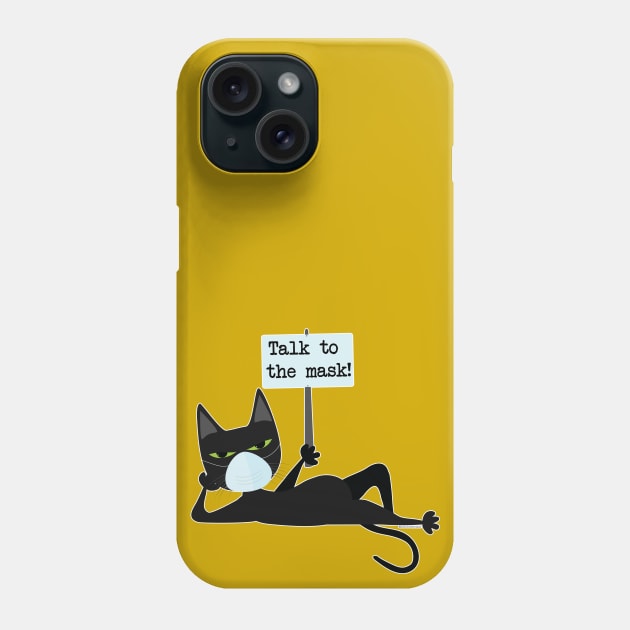 Talk to the mask! Phone Case by uncutcreations