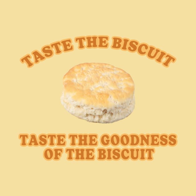 Taste the Biscuit by Friend Gate